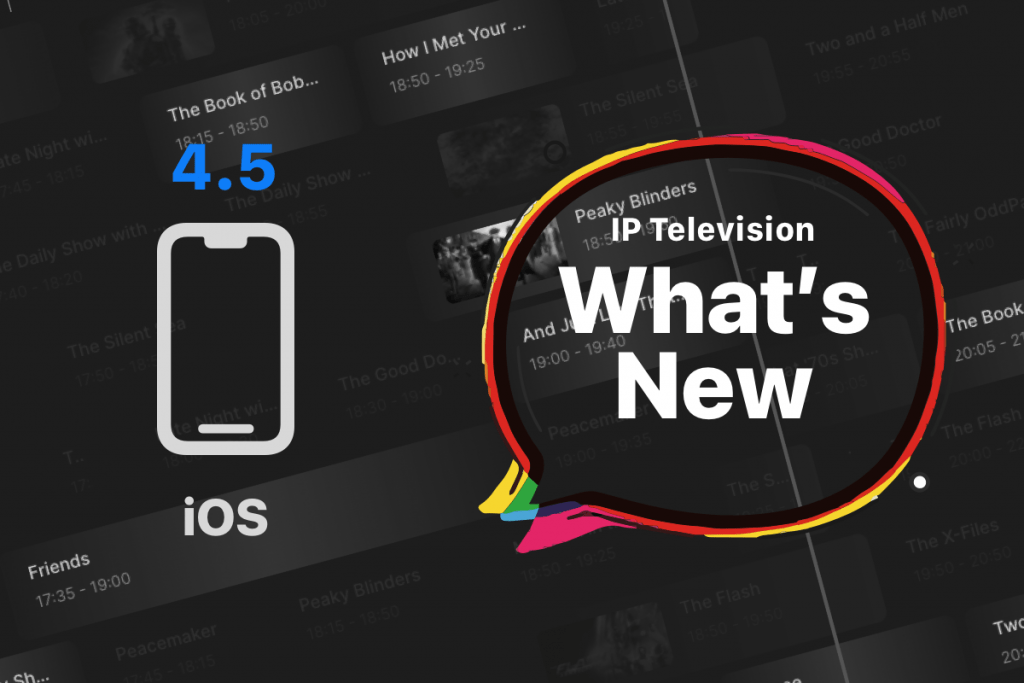IP Television What's new iOS 4.5